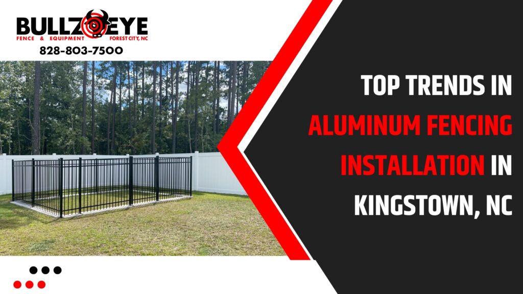 Top-Trends-in-Aluminum-Fencing-Installation-in-Kingstown-NC