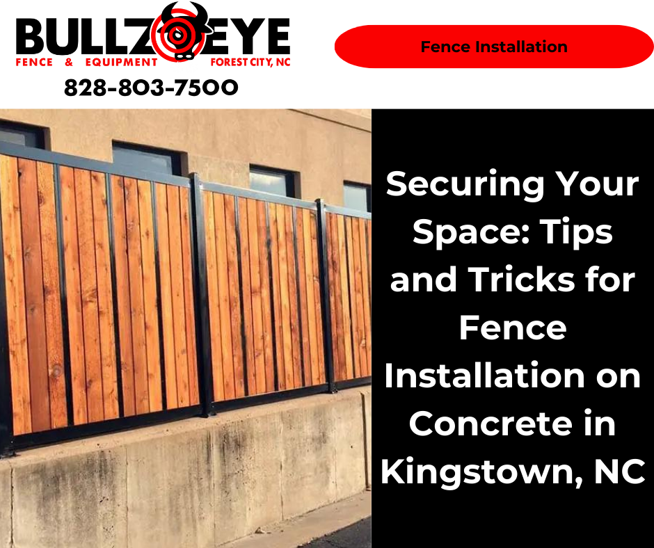 Securing Your Space: Tips and Tricks for Fence Installation on Concrete in Kingstown, NC 6 Fence Installation on Concrete in Kingstown, NC